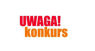 Ikona do artykułu: Uwaga! Konkurs!!!